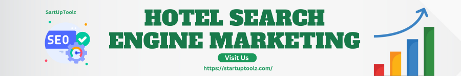 HOTEL SEARCH ENGINE MARKETING